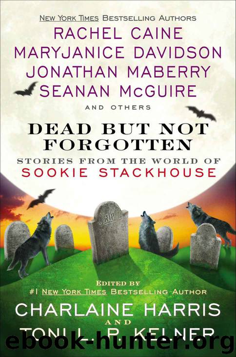 Dead But Not Forgotten: Stories from the World of Sookie Stackhouse by Charlaine Harris & Toni L. P. Kelner