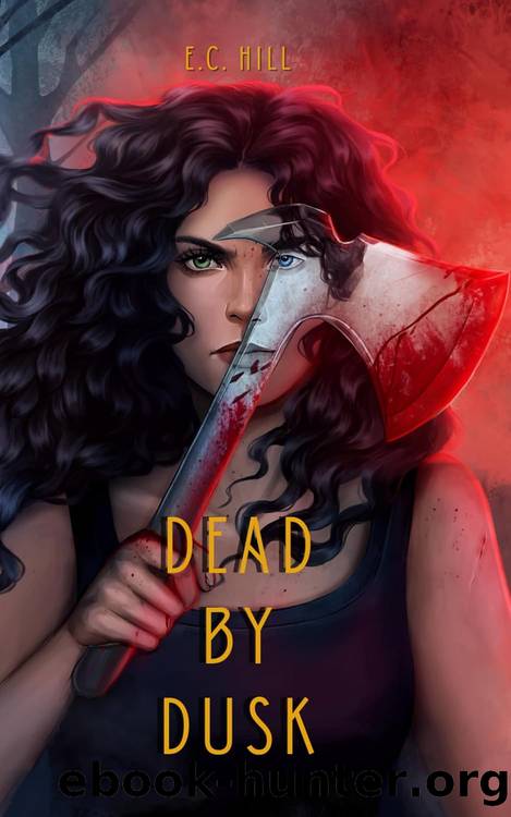 Dead By Dusk by E.C. Hill