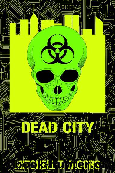 Dead City: A World at War Novel (World at War Online Book 8) by Mitchell T. Jacobs