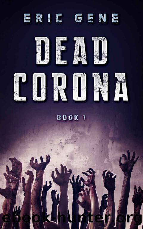 Dead Corona 1 by Eric Gene