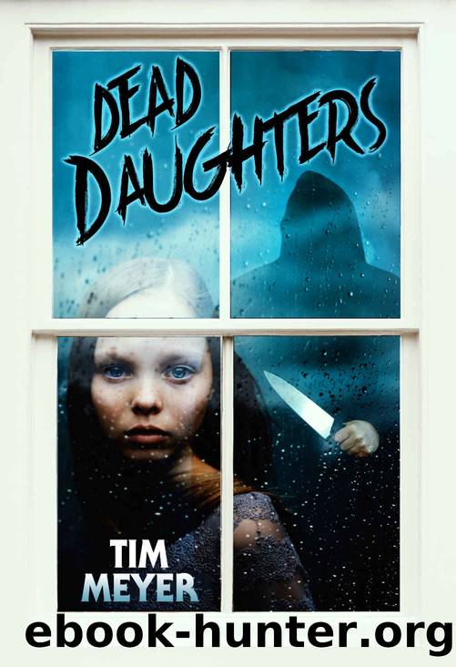 Dead Daughters by Tim Meyer