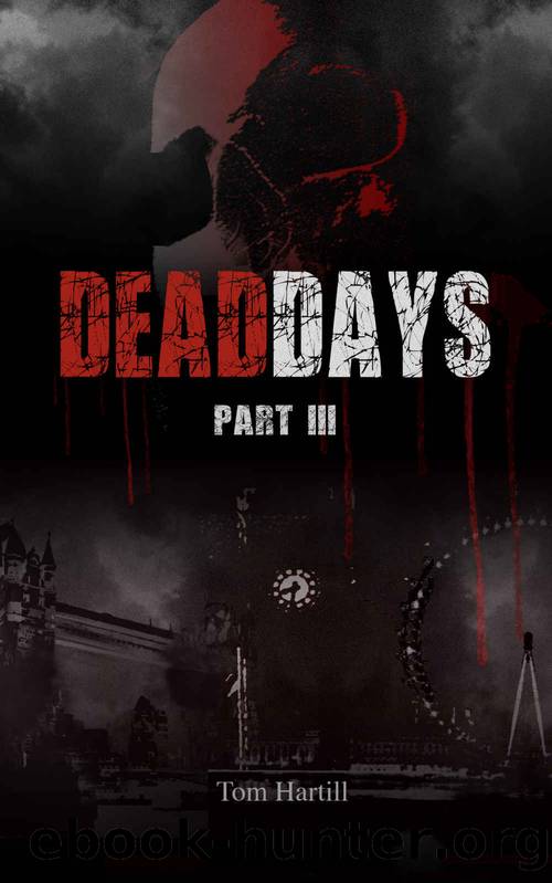 Dead Days: Part 3; CASSIE by Tom Hartill