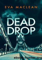 Dead Drop by Eva Maclean
