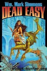 Dead Easy (Halflife Chronicles) by Wm. Mark Simmons