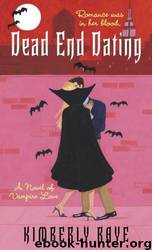 Dead End Dating 1 by Raye Kimberly