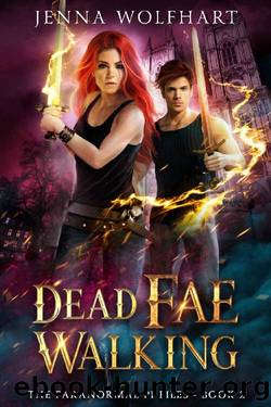 Dead Fae Walking (The Paranormal PI Files Book 2) by Jenna Wolfhart