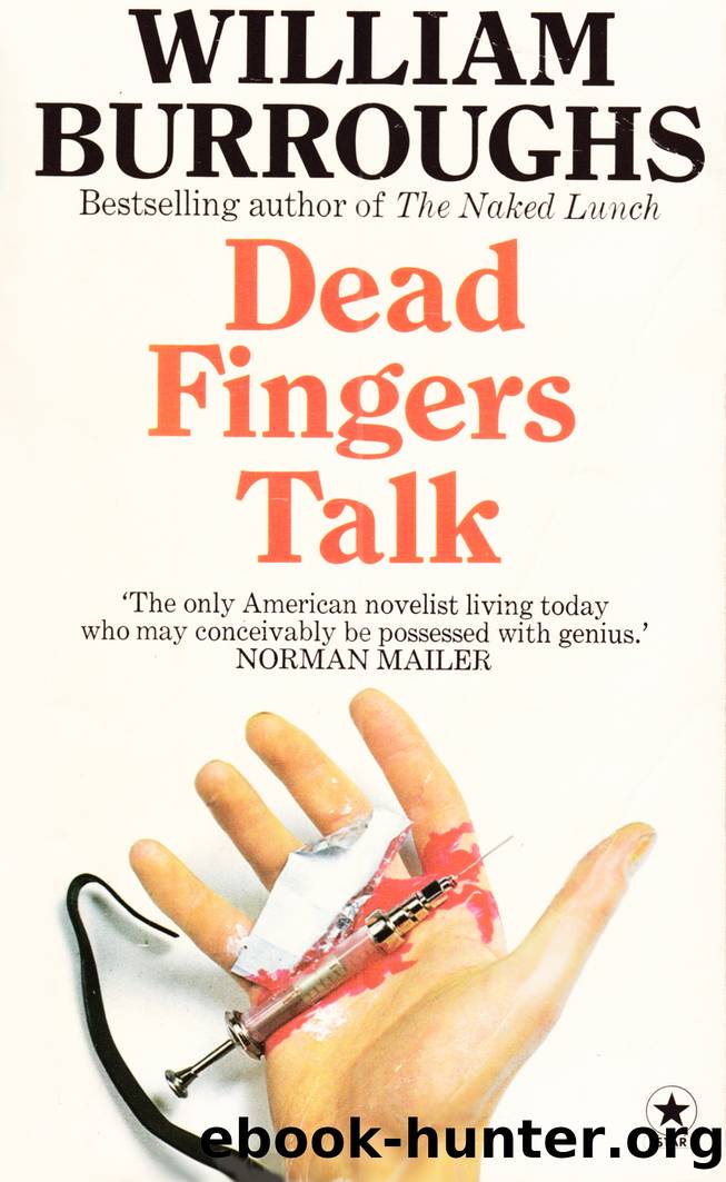 Dead Fingers Talk by William S. Burroughs