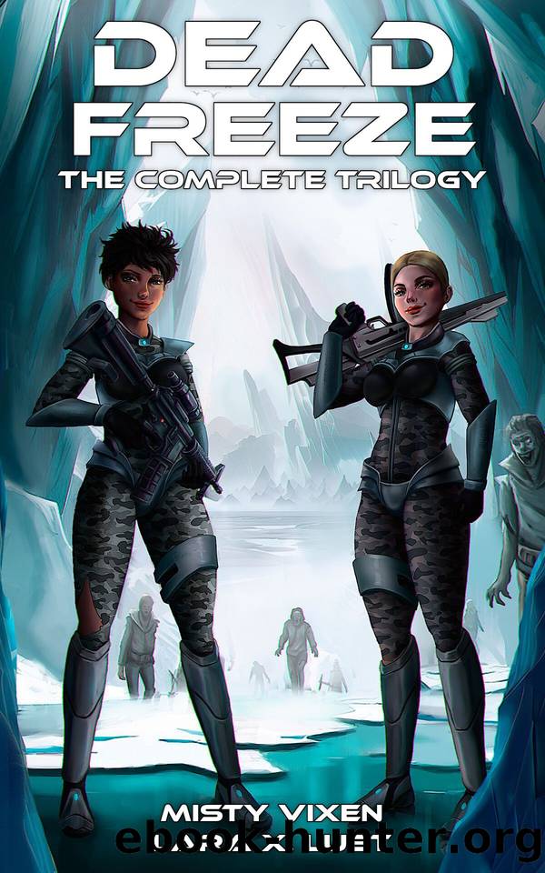 Dead Freeze: The Complete Trilogy by Lara X. Lust & Misty Vixen