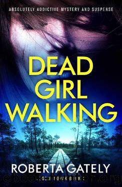 Dead Girl Walking: Absolutely addictive mystery and suspense (Jessie Novak Book 1) by Roberta Gately