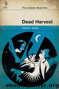 Dead Harvest by Chris F. Holm