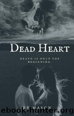 Dead Heart (The Fallen Ones Book 1) by E V Mason