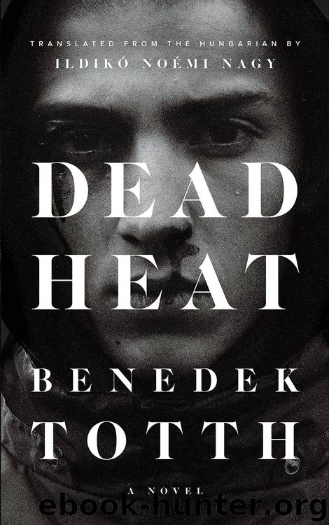 Dead Heat by Benedek Totth