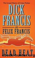 Dead Heat by Francis Dick & Francis Felix