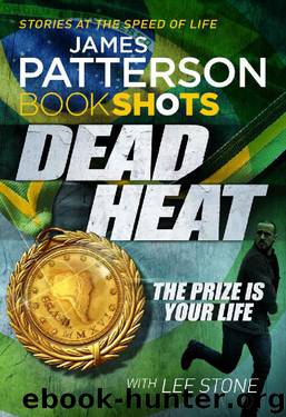 Dead Heat: BookShots (Book Shots) by James Patterson