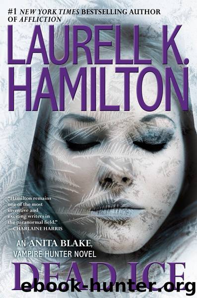 Dead Ice: An Anita Blake, Vampire Hunter Novel by Laurell K. Hamilton