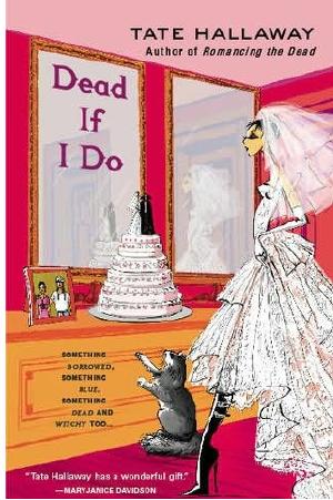 Dead If I Do by Tate Hallaway