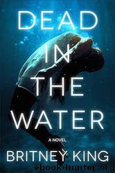 Dead In The Water by Britney King