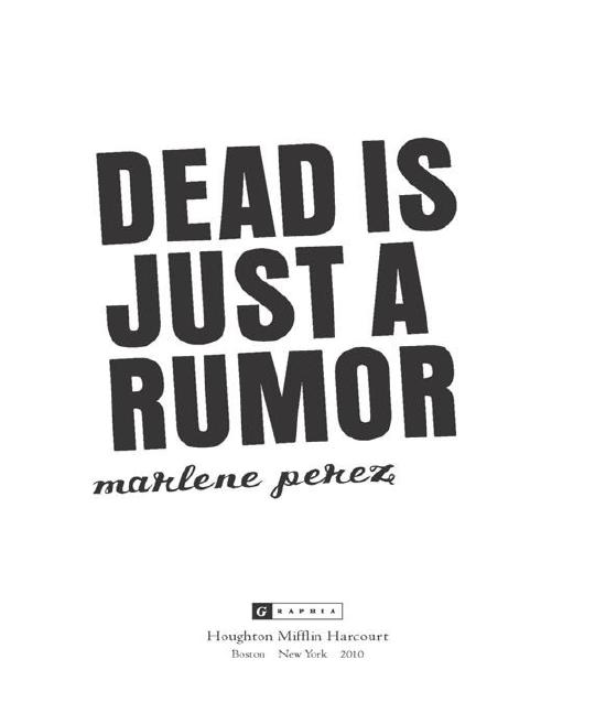 Dead Is Just a Rumor by Marlene Perez