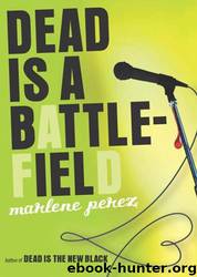 Dead Is a Battlefield by Marlene Perez
