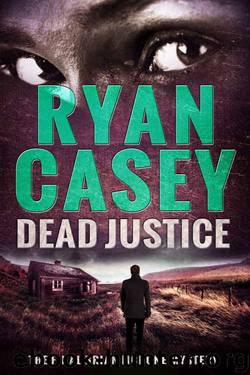 Dead Justice by Ryan Casey