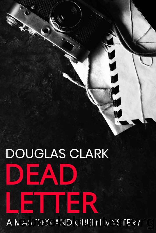 Dead Letter (Masters and Green Book 21) by Douglas Clark
