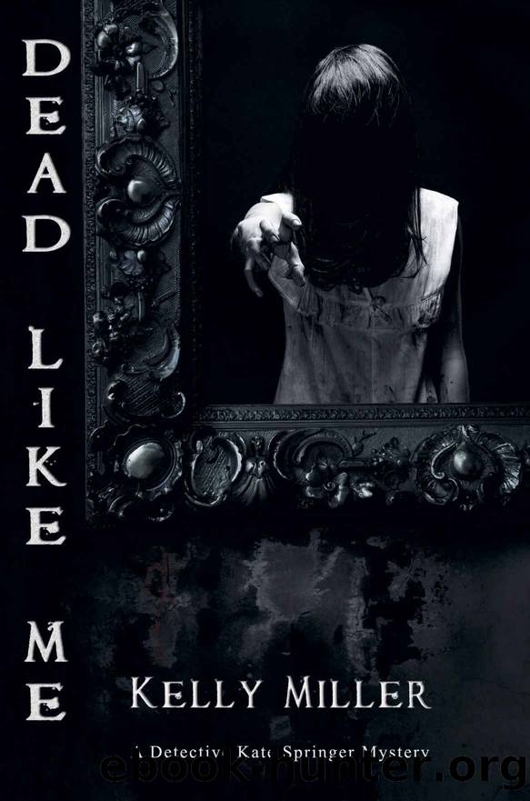 Dead Like Me by Kelly Miller