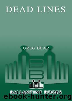 Dead Lines by Greg Bear