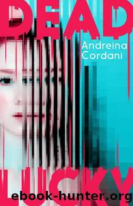 Dead Lucky by Andreina Cordani