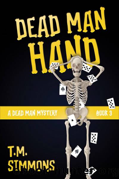 Dead Man Hand (A Dead Man Mystery, Book 3) by T. M. Simmons