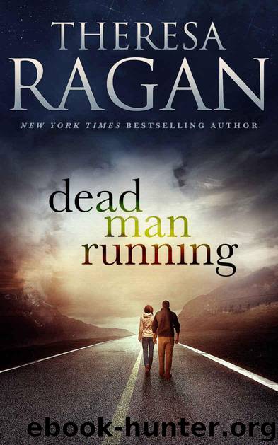 Dead Man Running by Ragan Theresa