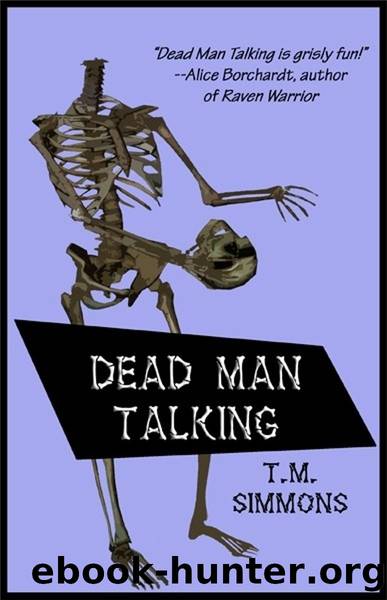 Dead Man Talking (Dead Man Mysteries) by T. M. Simmons