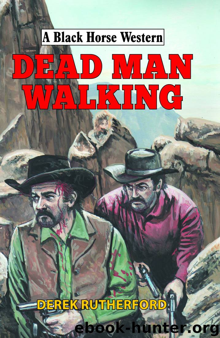 Dead Man Walking by Derek Rutherford
