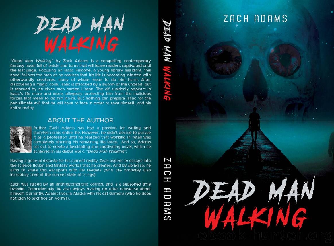 Dead Man Walking by Zach Adams