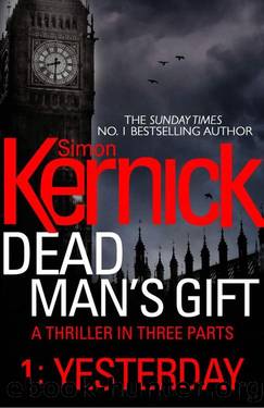 Dead Man's Gift 01 Yesterday by Simon Kernick
