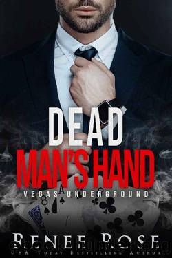 Dead Man's Hand_A Bad Boy Mafia Romance by Renee Rose