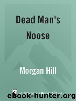 Dead Man's Noose by Morgan Hill