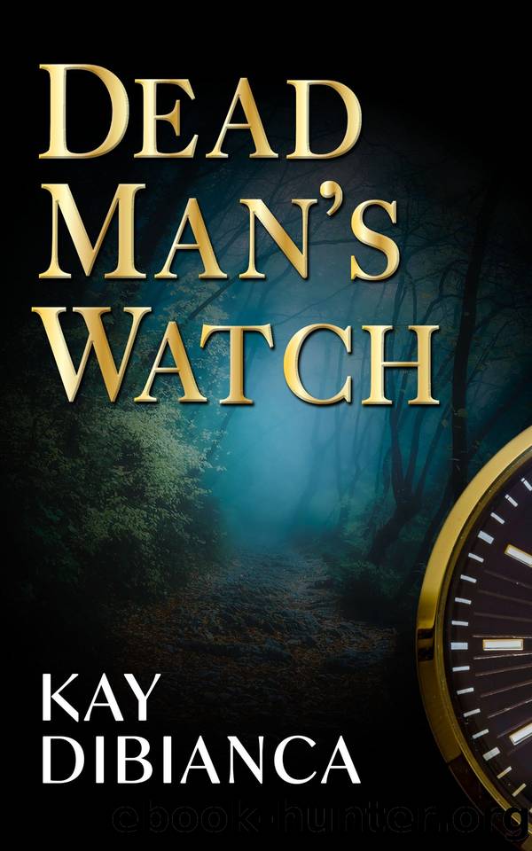 Dead Man's Watch by Kay DiBianca