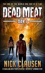Dead Meat [Day 1] by Nick Clausen