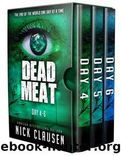 Dead Meat Box Set, Vol. 2 | Days 4-6 by Clausen Nick