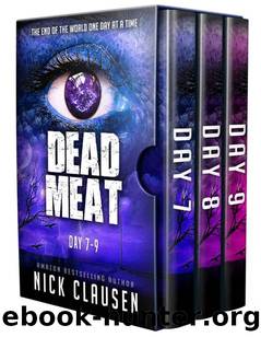 Dead Meat Box Set, Vol. 3 | Days 7-9 by Clausen Nick