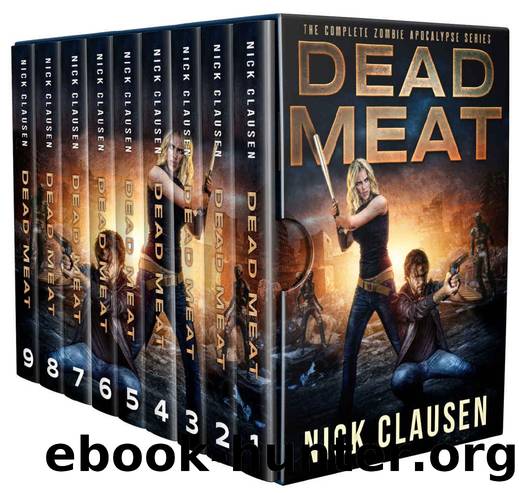 Dead Meat: The Complete Zombie Apocalypse Series by Nick Clausen
