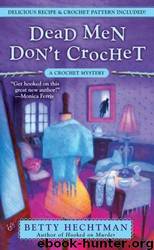 Dead Men Don't Crochet by HECHTMAN BETTY