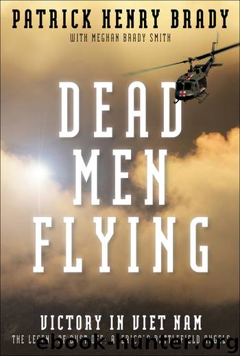 Dead Men Flying by General Patrick Henry Brady