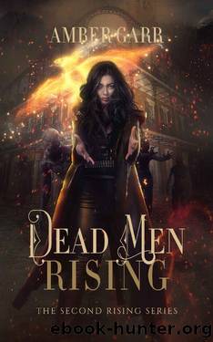 Dead Men Rising (The Second Rising Series Book 2) by Amber Garr