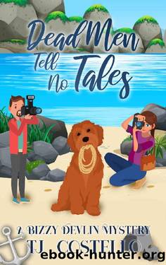 Dead Men Tell No Tales: A Bizzy Devlin Cozy Mystery by TJ Costello