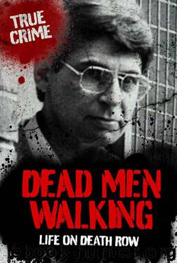 Dead Men Walking (True Crime) by Wallace Bill