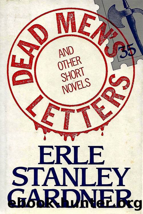 Dead Men's Letters by Erle Stanley Gardner