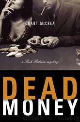 Dead Money by Grant Mccrea
