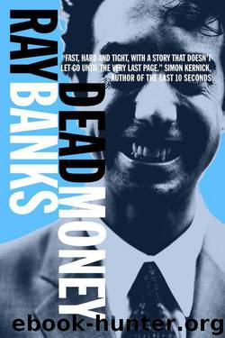Dead Money by Ray Banks