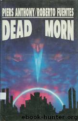 Dead Morn by Piers Anthony & Roberto Fuentes